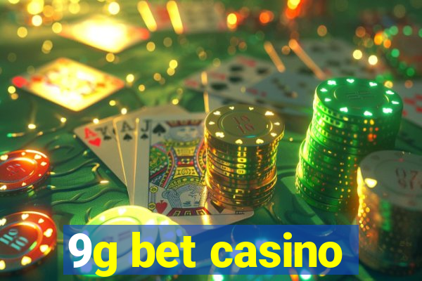 9g bet casino